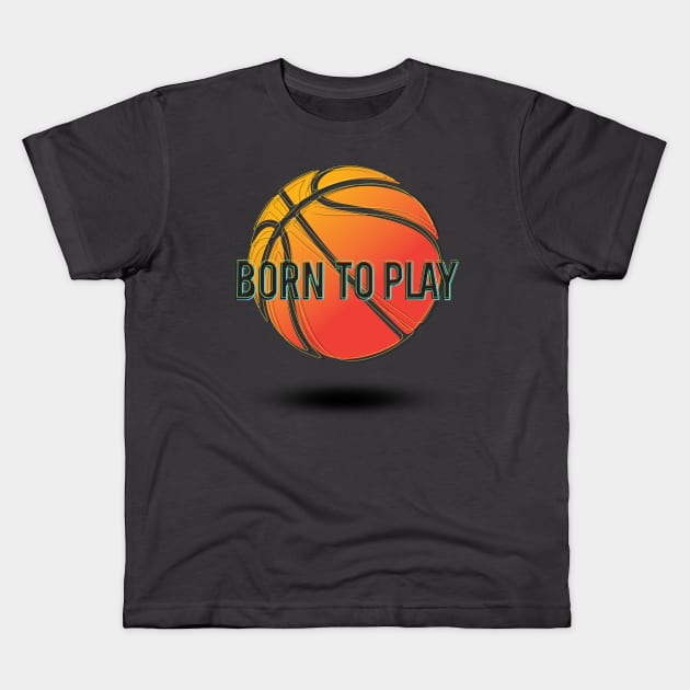 Born to Play Kids T-Shirt by DavidLoblaw